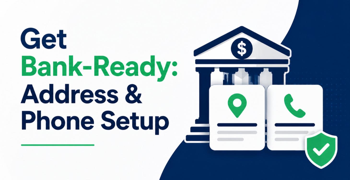 Bank-Ready: Address & Phone Setup