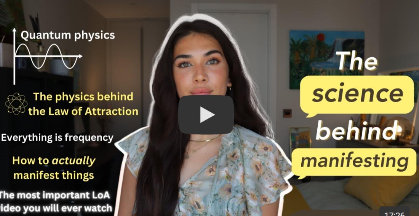 THE SCEINCE BEHIND MANIFESTING