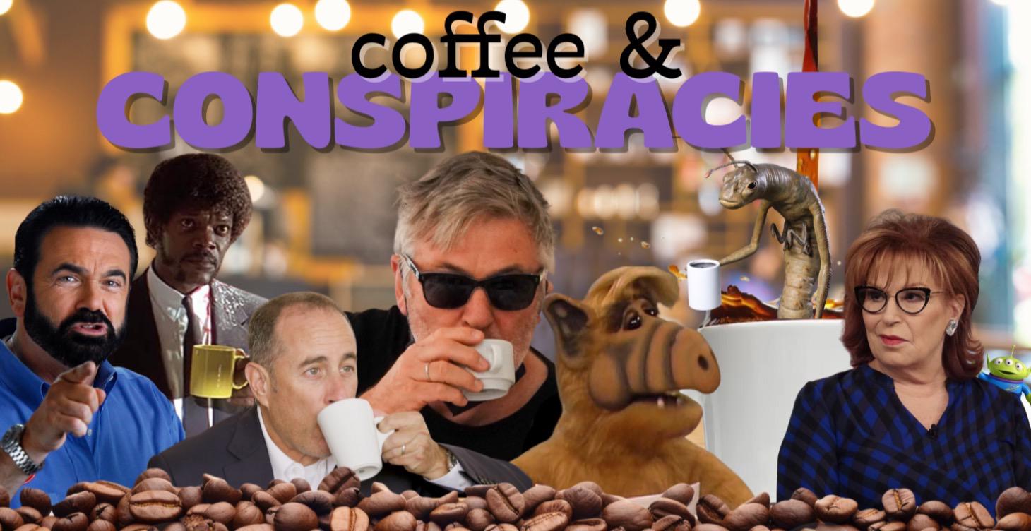 ☕ Coffee & Conspiracies
