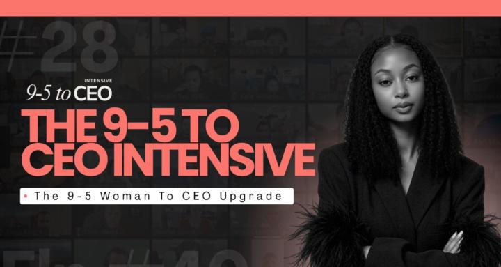 9‑to‑5 to CEO Intensive