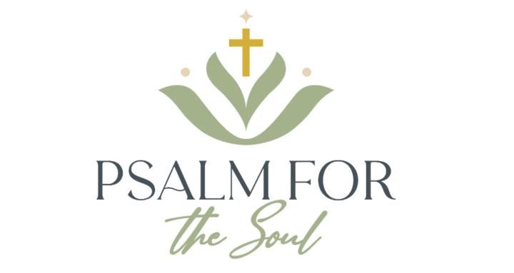 Psalm for the Soul