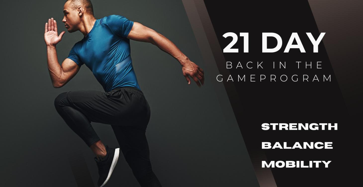 21 - Day Back in the Game Program