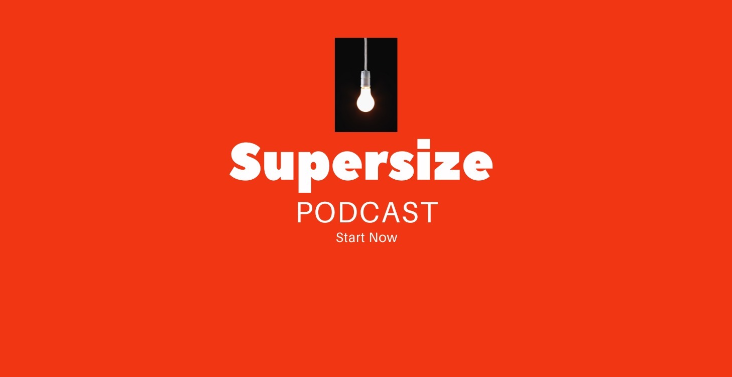 Supersize Podcast