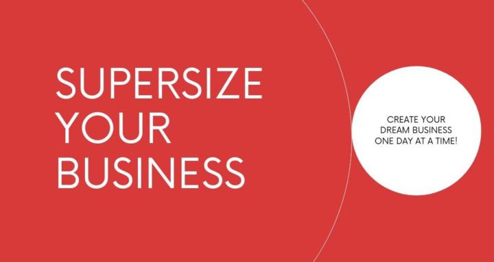 Supersize Your Business