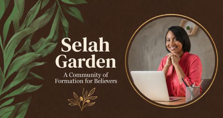 Selah Garden | Grow In Christ