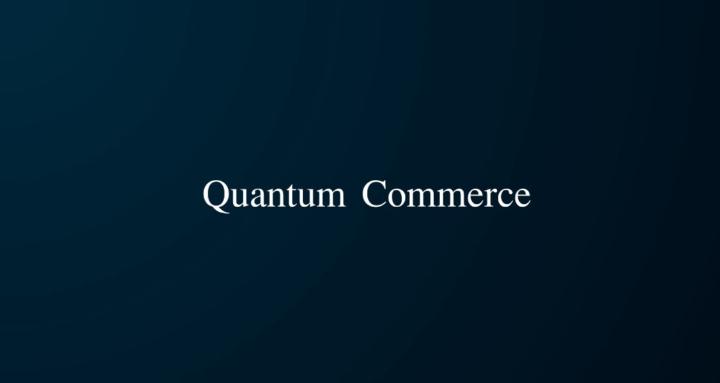 Quantum Commerce