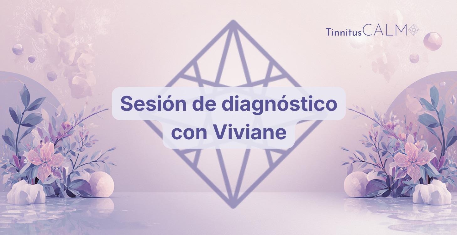Sesión de diagnóstico con Viviane