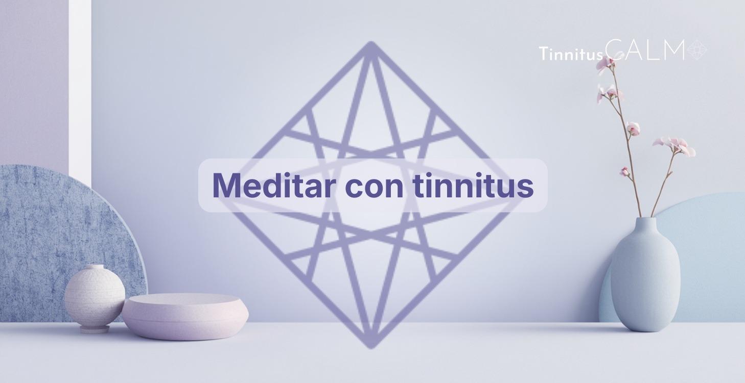 Paso 3 - Meditar con tinnitus
