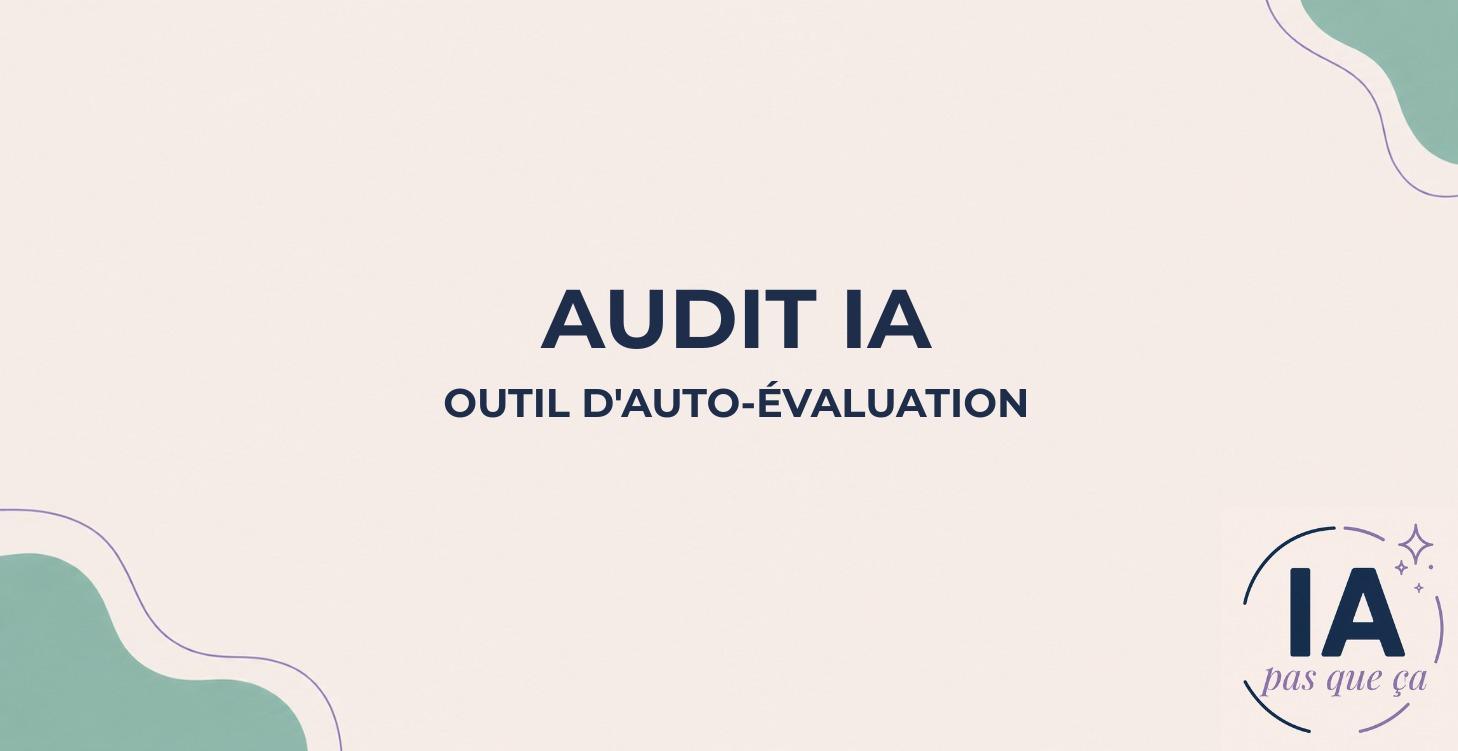 Audit IA - Fait le test!
