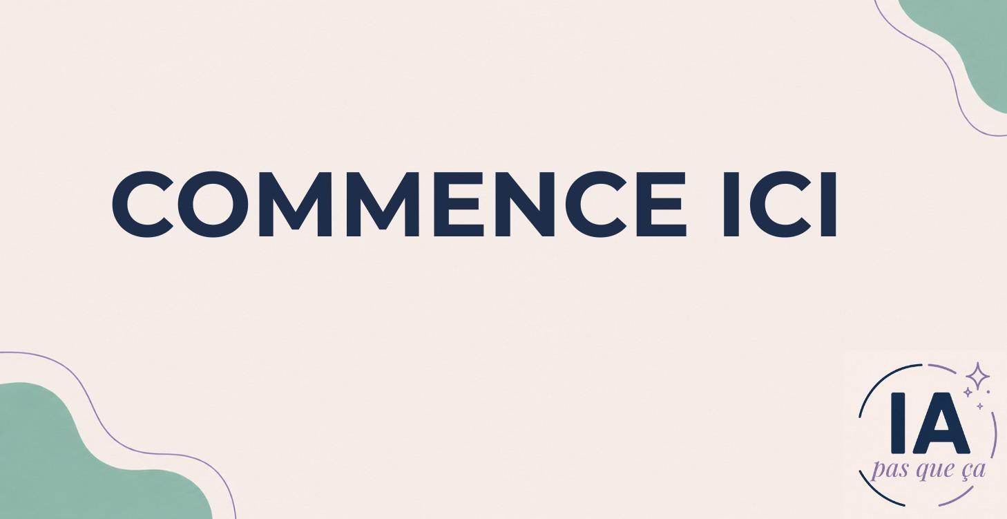 Commence ici