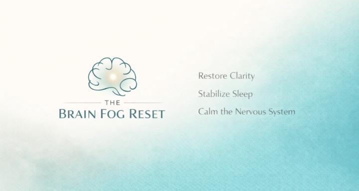 The Brain Fog Reset