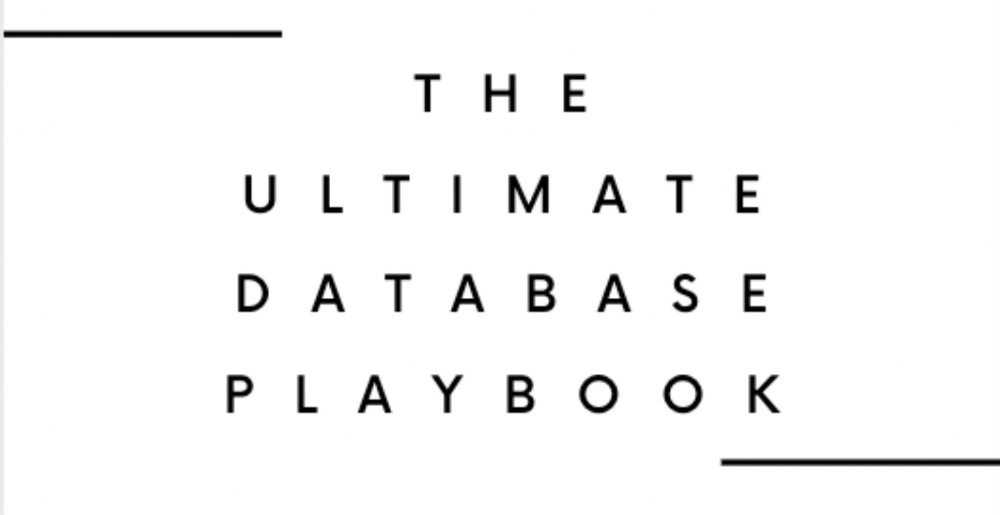 The Ultimate Database Playbook