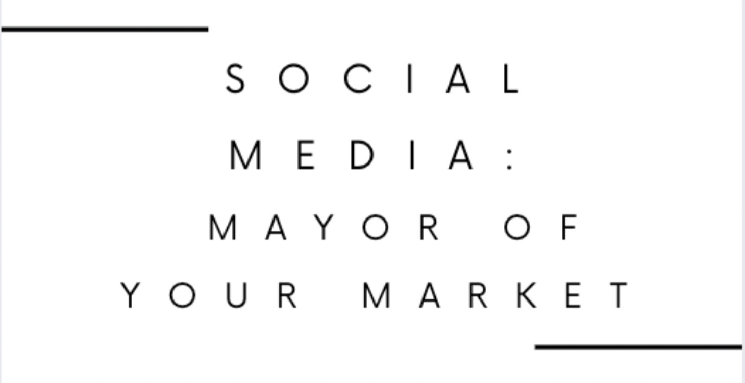 Social Media: Become the Mayor of Your Market