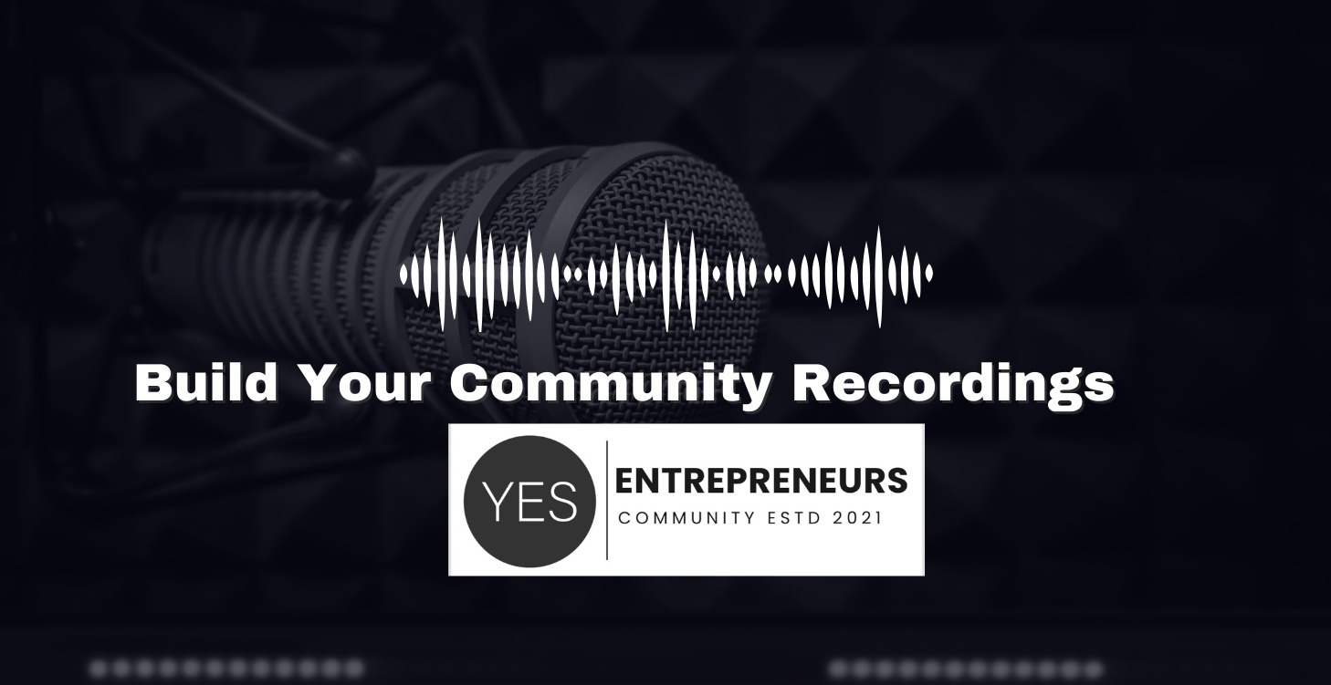 Build your Community Weekly Recordings