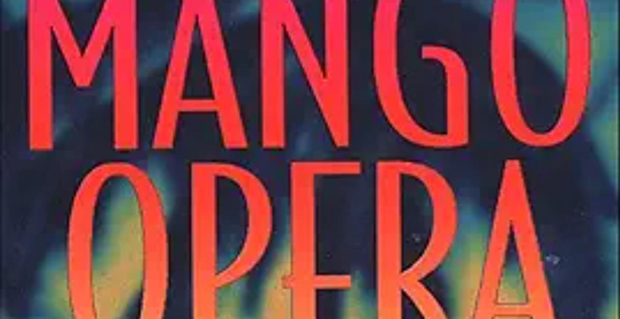 The Mango Opera by Tom Corcoran