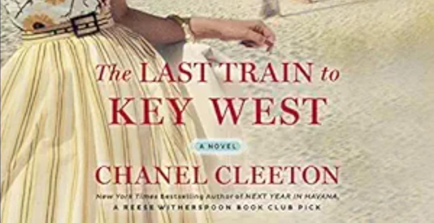 The Last Train to Key West by Chanel Cleeton