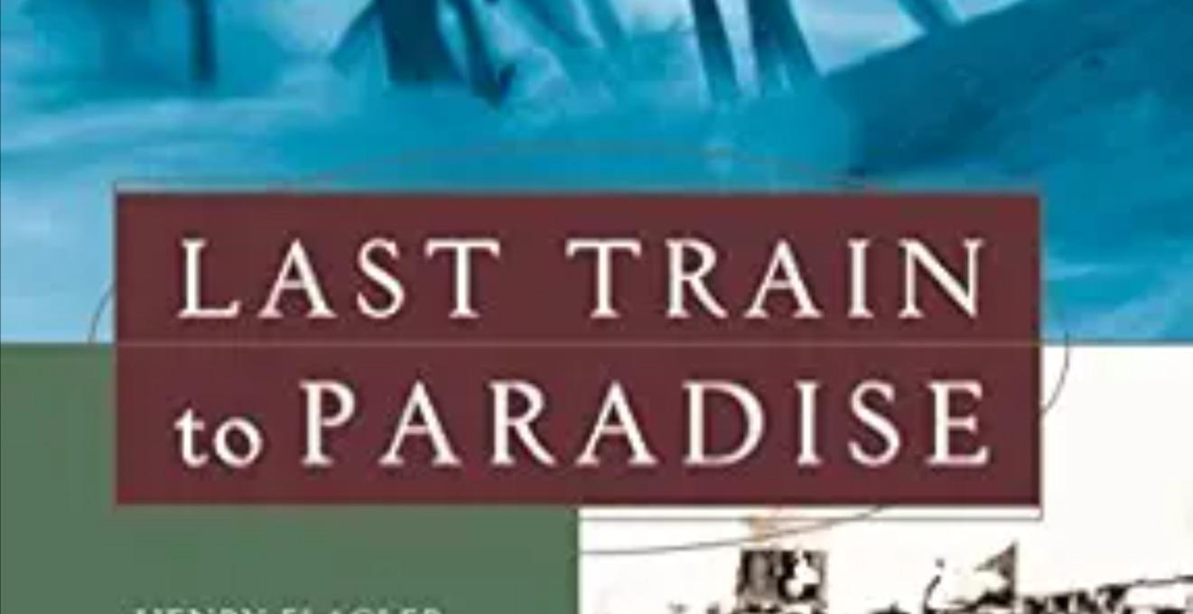 The Last Train to Paradise