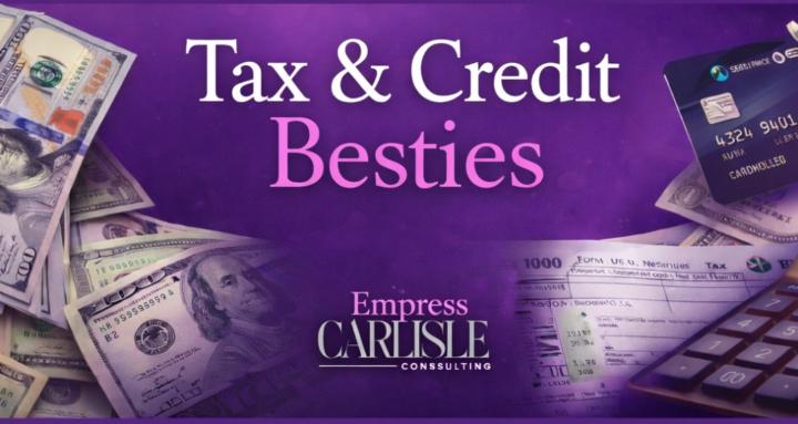 Tax & Credit Besties