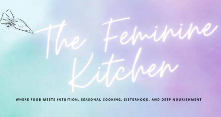The Feminine Kitchen