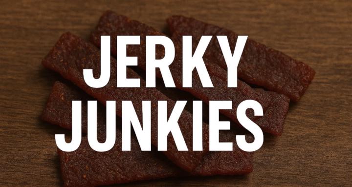 Jerky Junkies