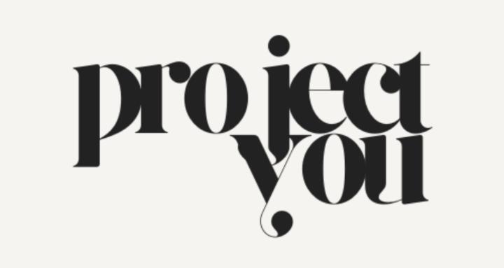 Project You