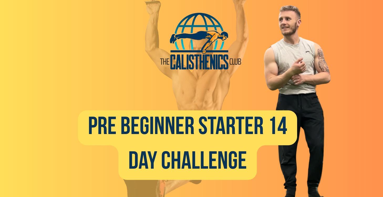 Pre Beginner 14 day Challenge