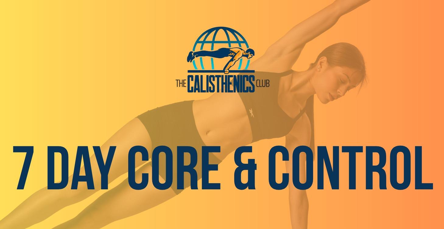 7 Day Core & Control Challenge