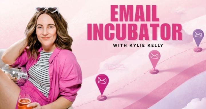 Email Incubator w/ Kylie Kelly