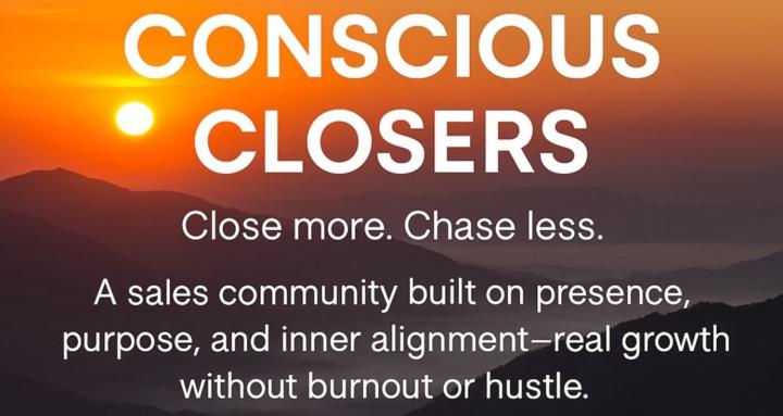 Conscious Closers