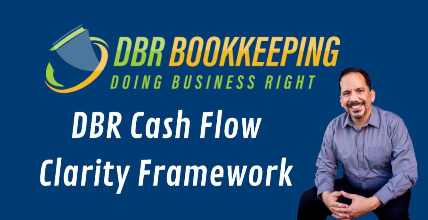 DBR Cash Flow Clarity Framework