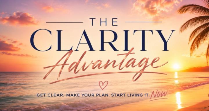The Clarity Advantage