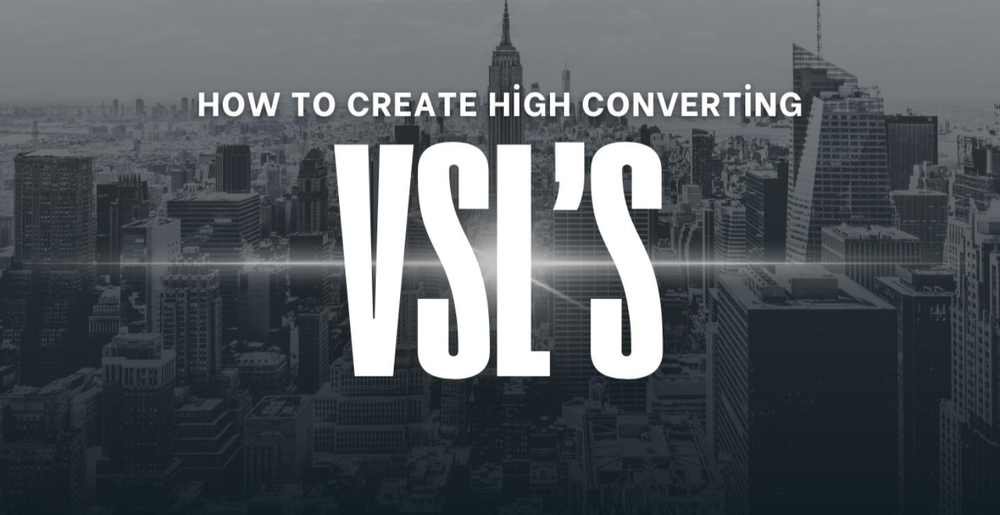 VIDEO SALES LETTERS (VSLs)