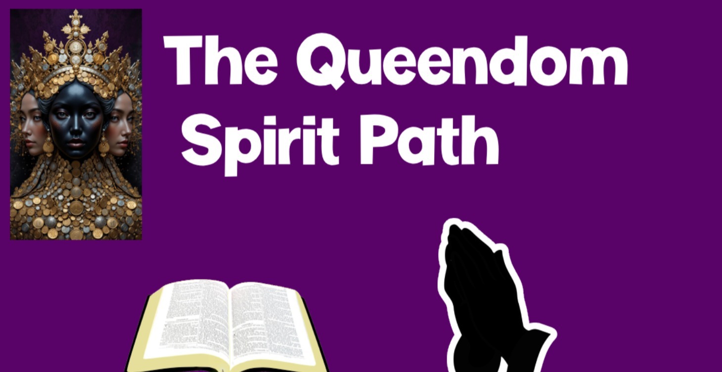 The Queendom Spirit Path