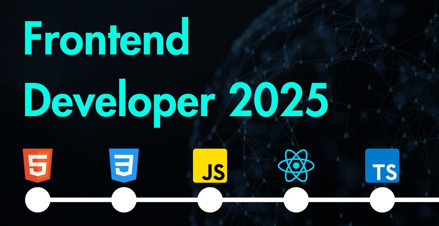 Frontend Developer Guide 2025