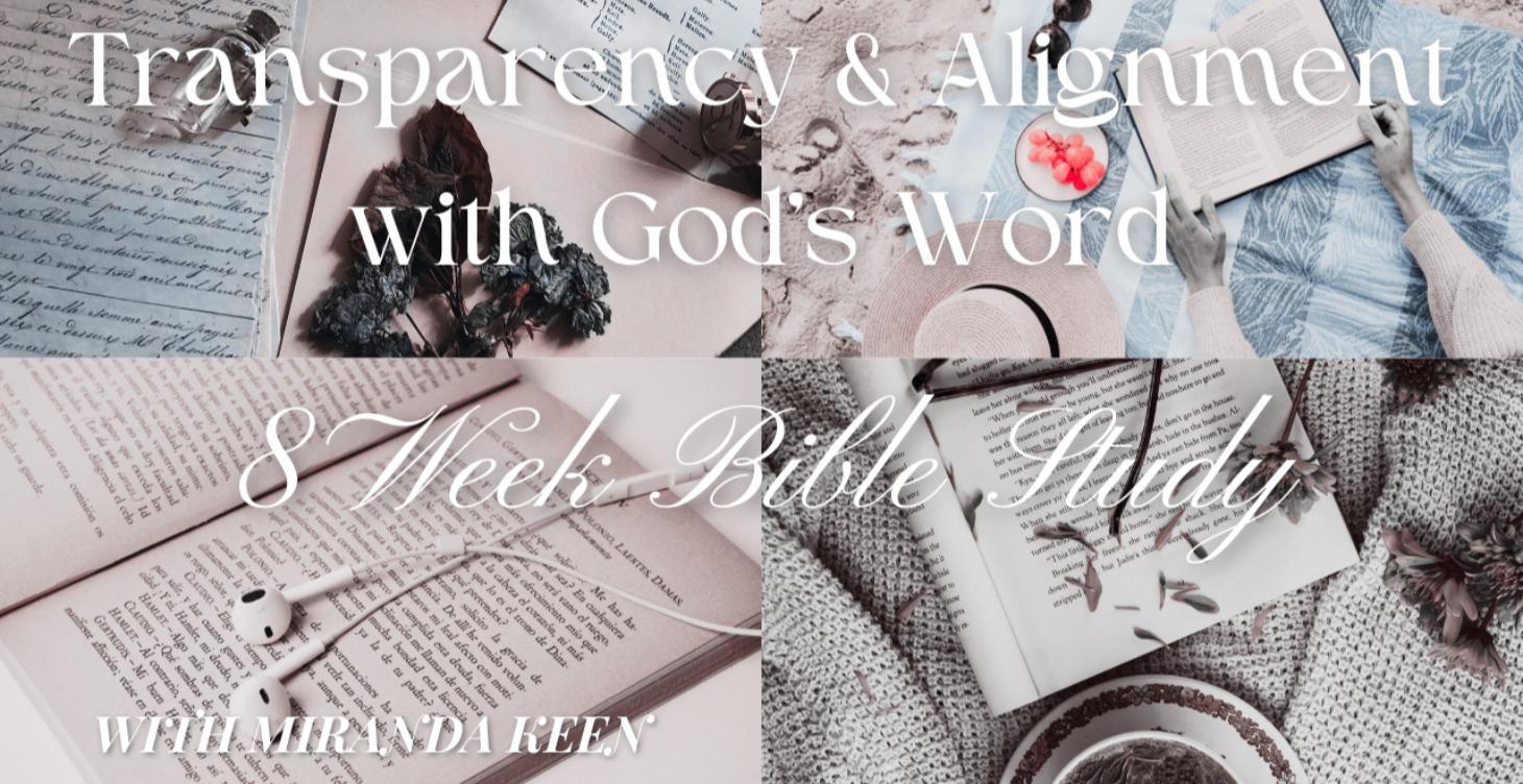 Transparency & Alignment with God's Word