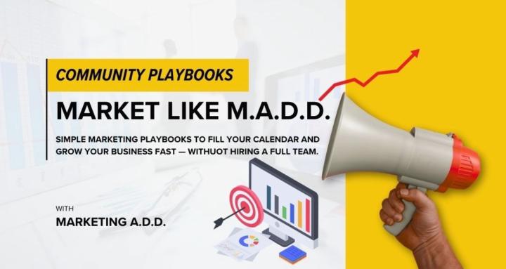 Market Like M.A.D.D.
