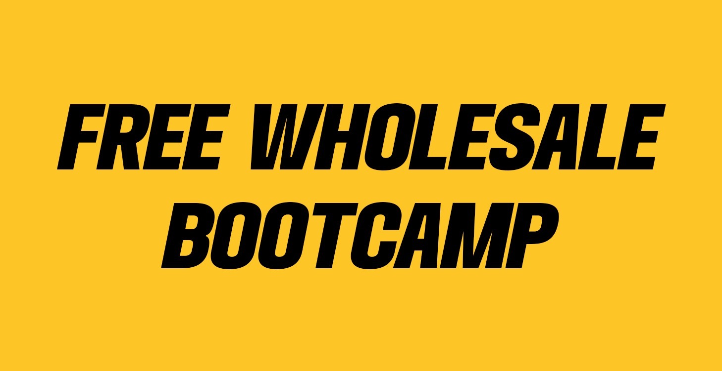 FREE Wholesale Bootcamp
