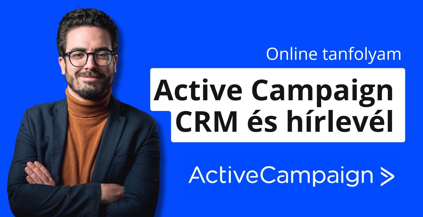 [⏳🚀] HAMAROSAN - ActiveCampagin CRM tanfolyam