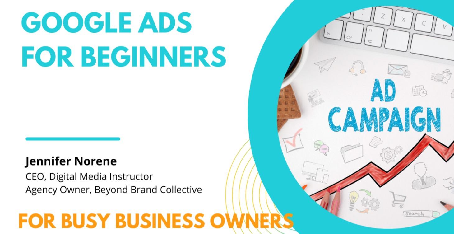 Google Ads! What's the best way to get started?