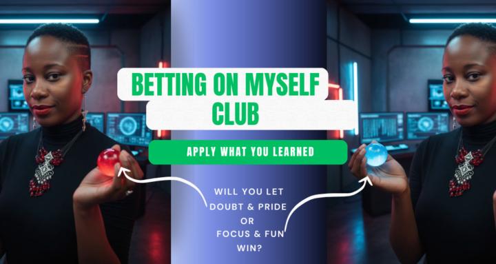 Betting On Myself Club