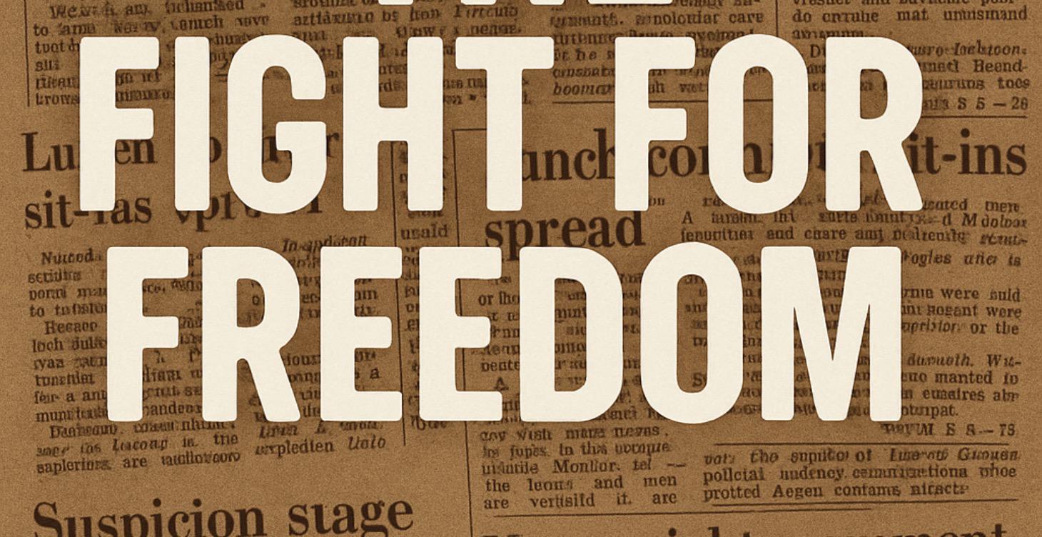 The Fight for Freedom