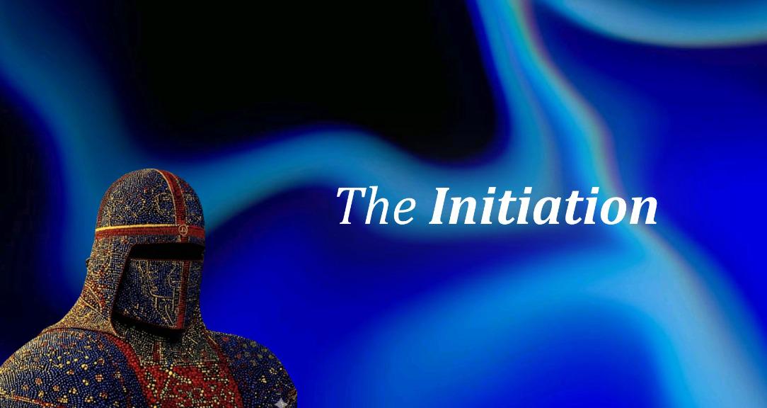 The Initiation