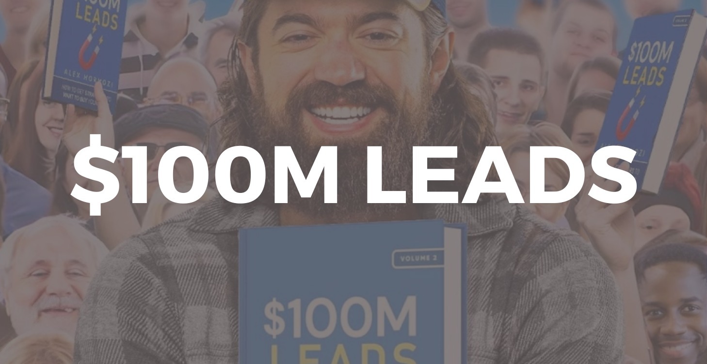 $100M Leads - Alex Hormozi