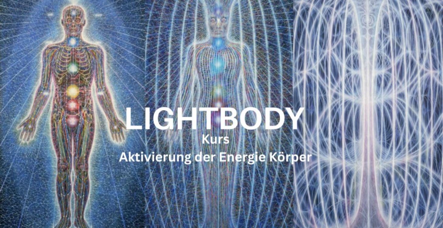 Lightbody Awakening Kurs - Wir sind Lichtmenschen