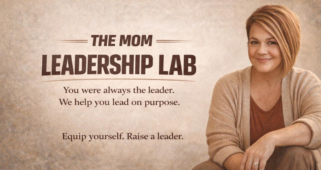 The Mom Leadership Lab