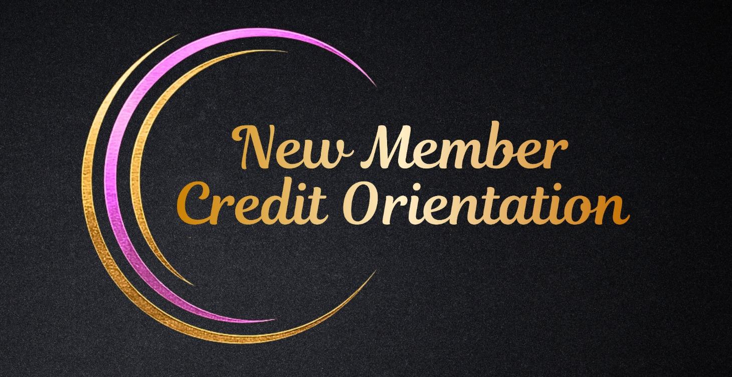 New Member Credit Orientation