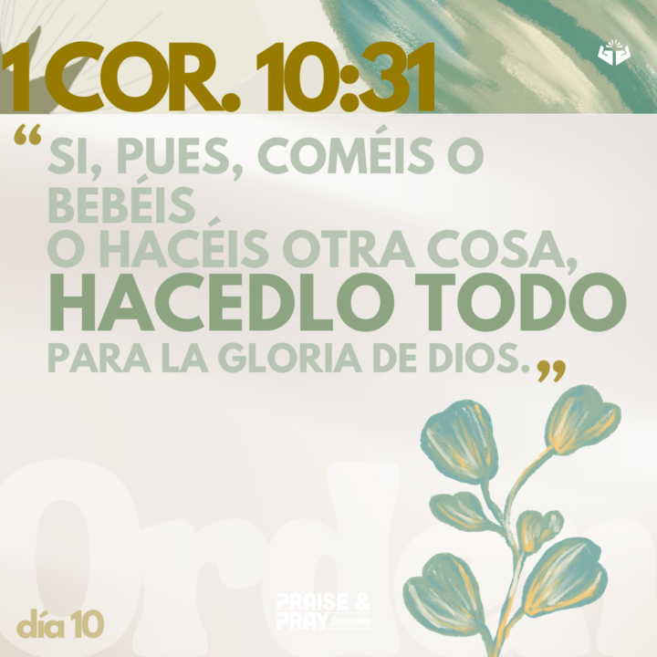 Todo para la gloria de Dios📖🌿 | 10 feb |