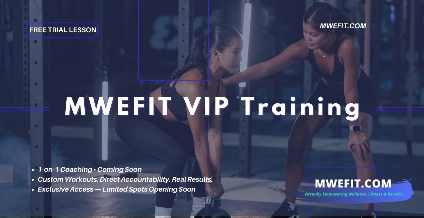 MWEFIT VIP 1-on-1 Training (coming soon)