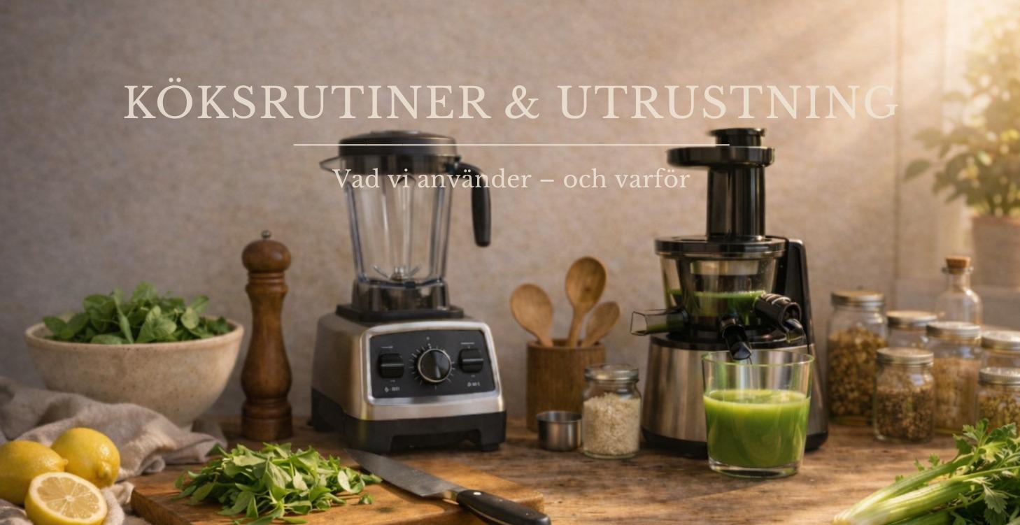 Köksrutiner & utrustning