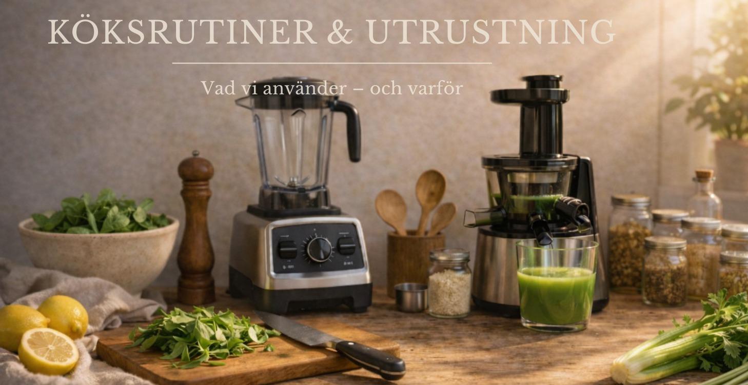 Köksrutiner & utrustning